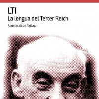 LTI. La lengua del Tercer Reich. Victor Klemperer